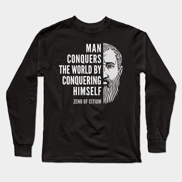 Zeno of Citium Inspirational Stoicism Quote: Man Conquers the World Long Sleeve T-Shirt by Elvdant